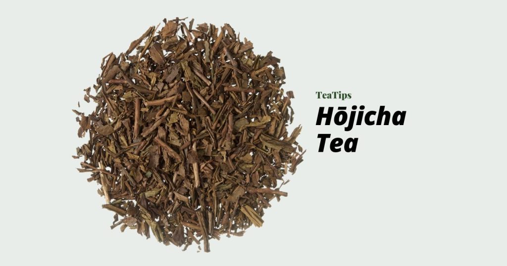 Hojicha Tea